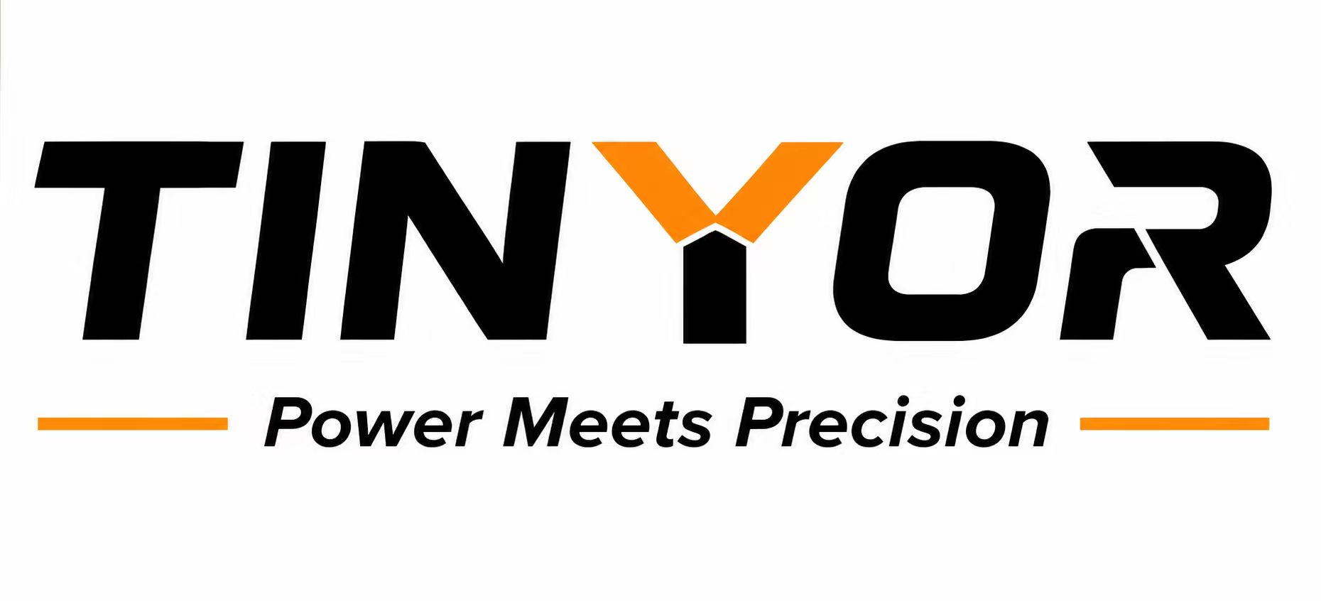 TINYOR Power Meets Precision